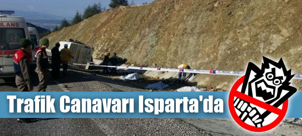 Trafik Canavarı Isparta'da