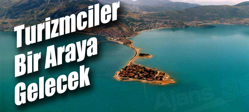 Turizmciler Bir Araya Gelecek