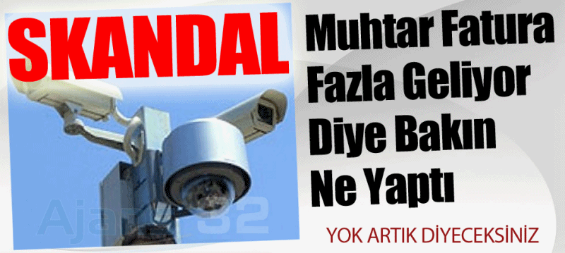 Elektrik Faturası Fazla Gelince Muhtar Bakın Ne Yaptı