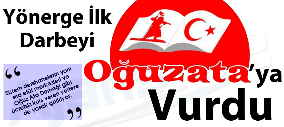 Yönerge İlk Darbeyi Oğuzata'ya Vurdu