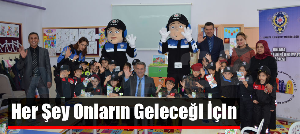 Her Şey Onların Geleceği İçin