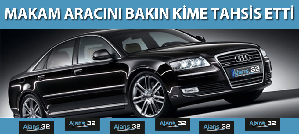 Makam Aracını Bakın Kime Tahsis Etti