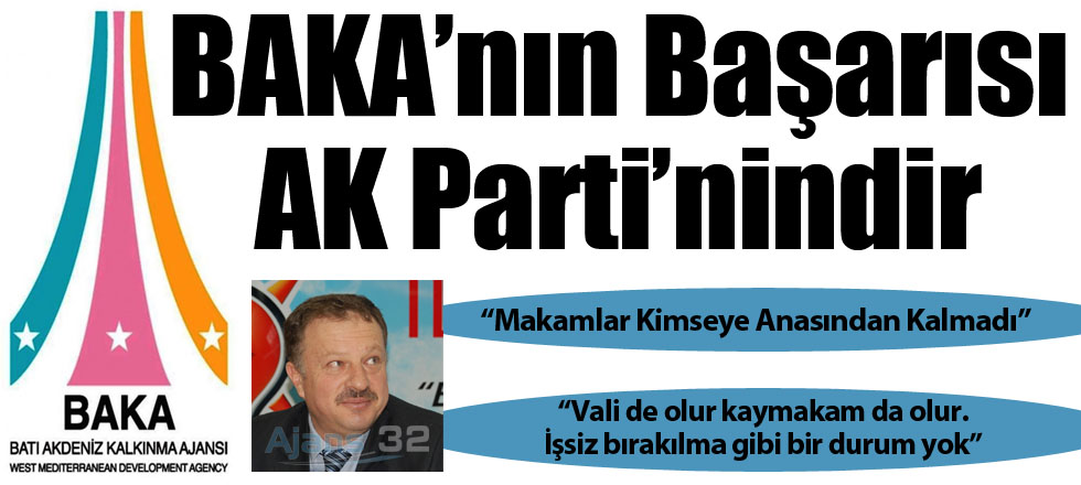 BAKA'nın Başarısı AK Parti'ninmiş!