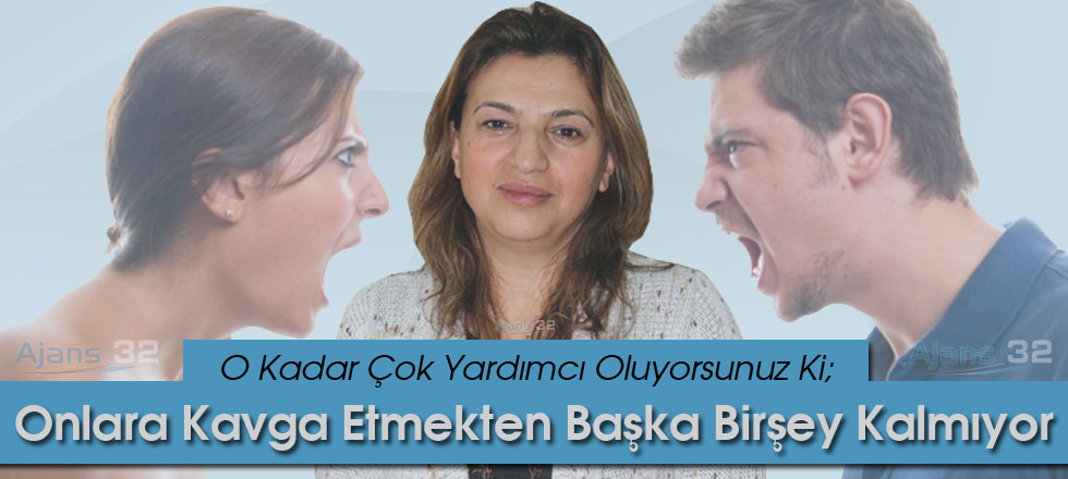 Onlara Kavga Etmekten Başka Bir Şey Kalmıyor