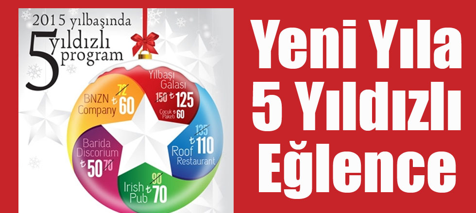 Yeni Yıla 5 Yıldızlı Eğlence