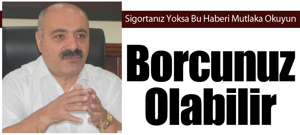 Sigortanız Yoksa Bu Haberi Mutlaka Okuyun