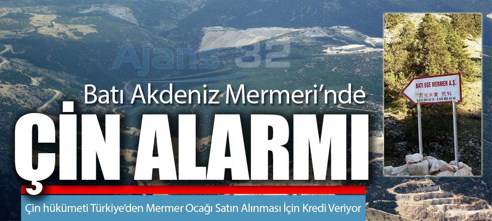 Batı Akdeniz Mermeri'nde Çin Alarmı!