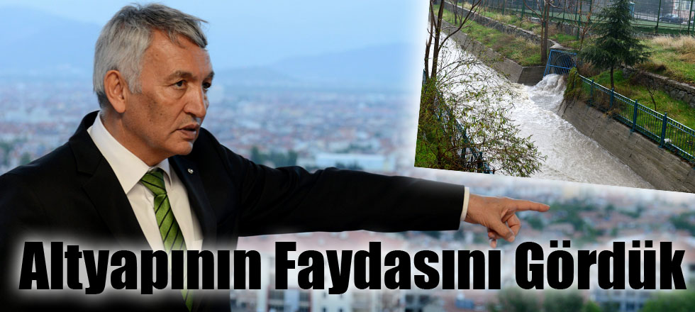 Altyapının Faydasını Gördük