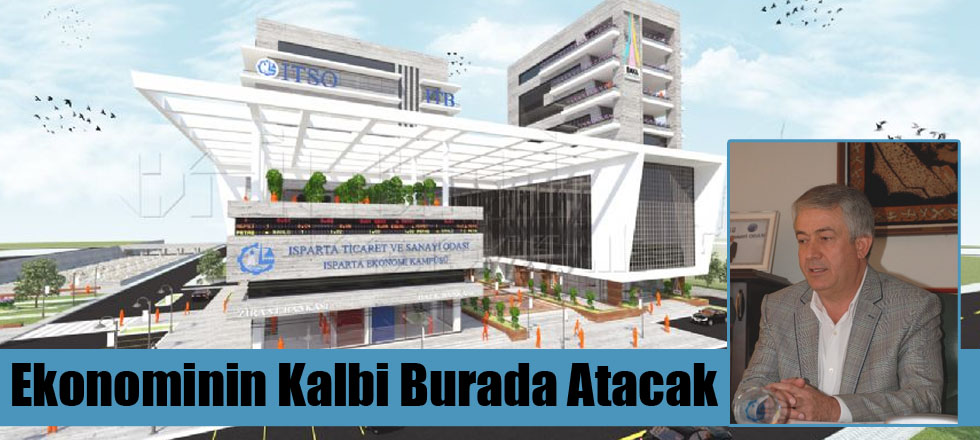 Ekonominin Kalbi Burada Atacak