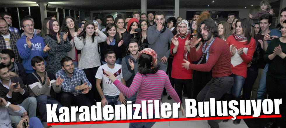 Karadenizliler Buluşuyor