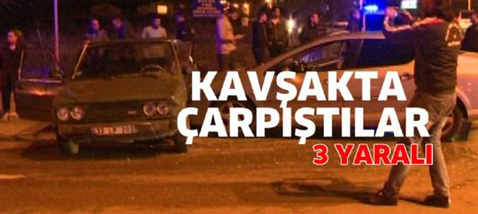 Kavşakta Çarpıştılar