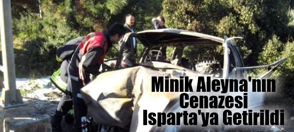 Minik Aleyna'nın Cenazesi Isparta'ya Getirildi