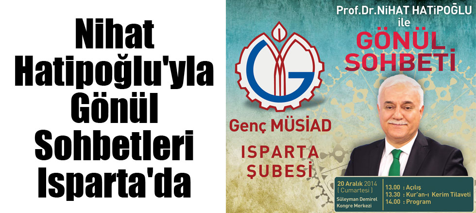 Nihat Hatipoğlu'yla Gönül Sohbetleri Isparta'da