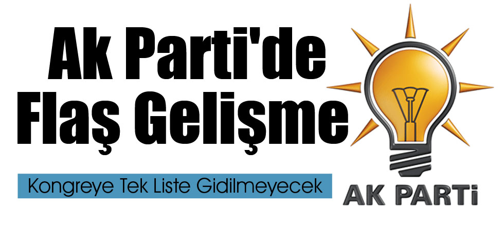 Ak Parti'de Flaş Gelişme