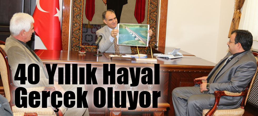 40 Yıllık Hayal Gerçek Oluyor
