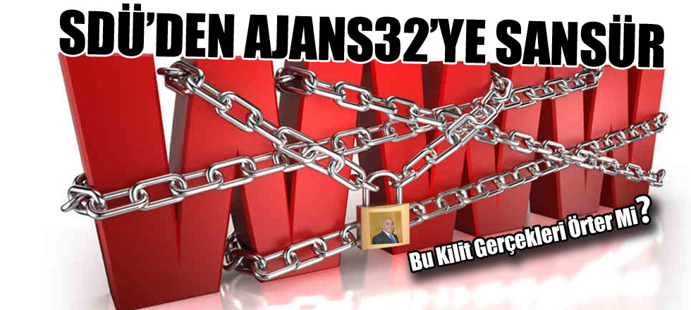 SDÜ'den AJANS32'ye Sansür