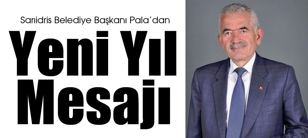 Pala'dan Yeni Yıl Mesajı