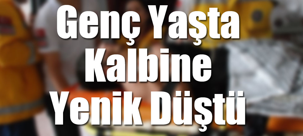 Genç Yaşta Kalbine Yenik Düştü