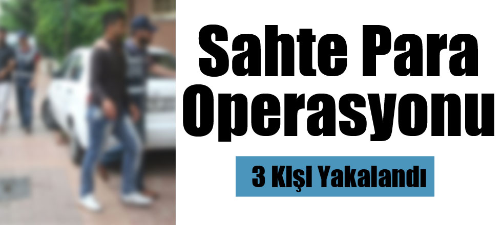 Sahte Para Operasyonu