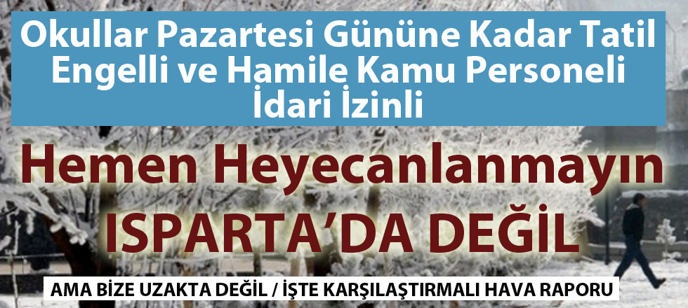Isparta Sahipsiz Mi? / Donuyoruz Ama Tatil Yok!