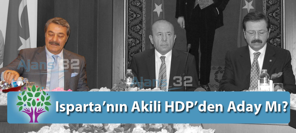 Isparta'nın Akili HDP'den Aday Mı Oluyor?