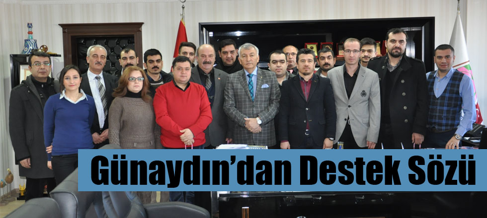 Günaydın’dan Destek Sözü