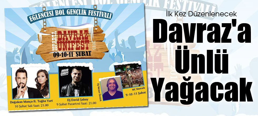 Davraz'a Ünlü Yağacak
