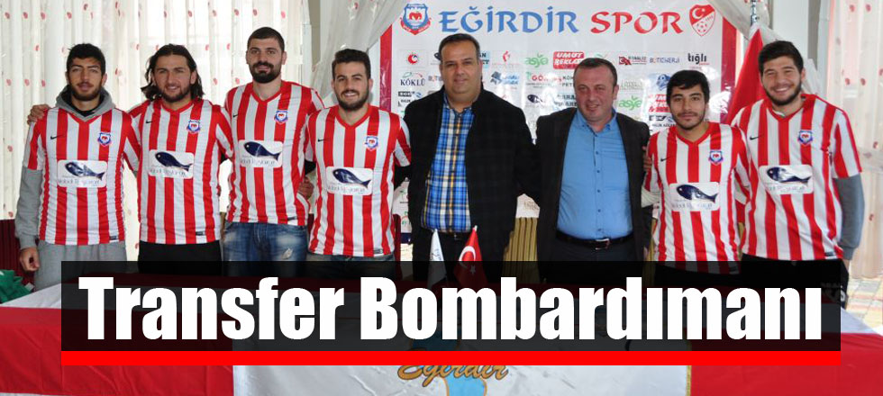 Eğirdirspor’dan Transfer Bombardımanı