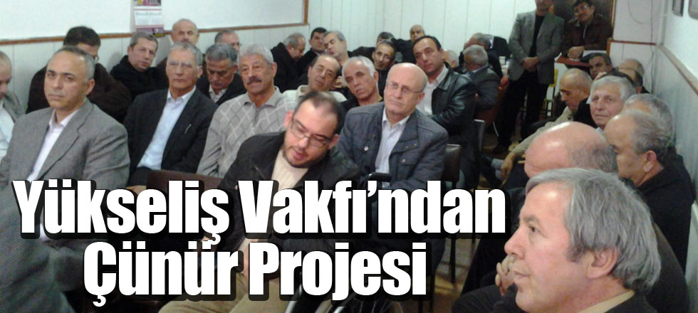 Yükseliş Vakfı’ndan Çünür Projesi