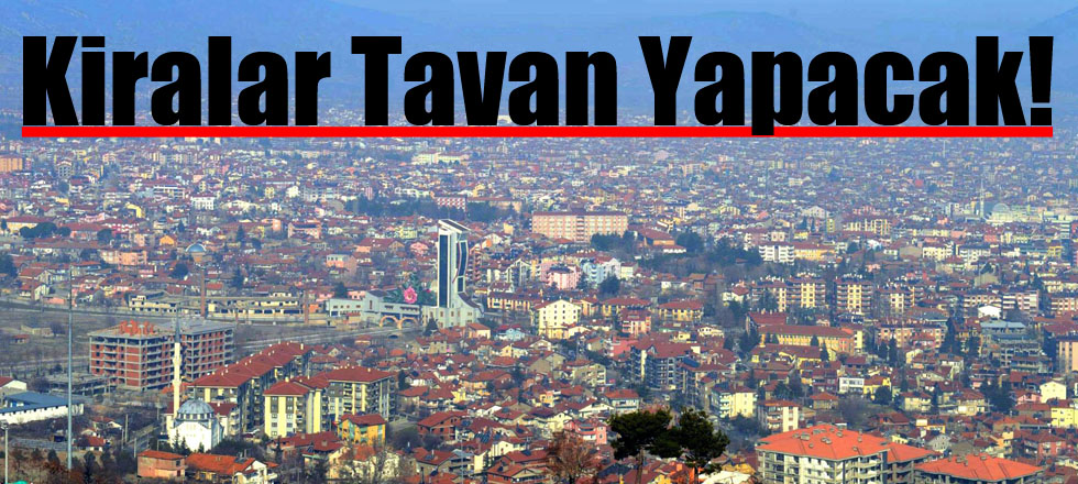Kiralar Tavan Yapacak!