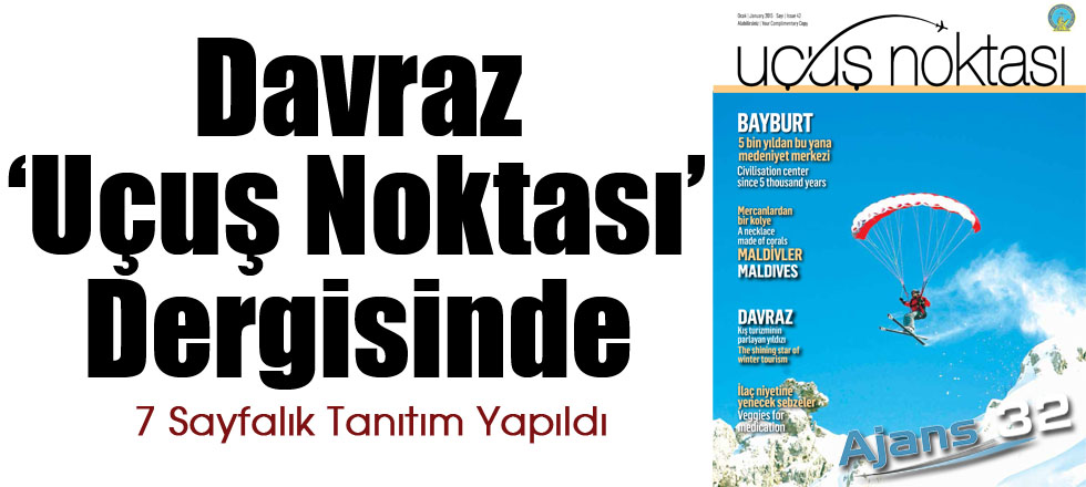 Davraz ‘Uçuş Noktası’ Dergisinde