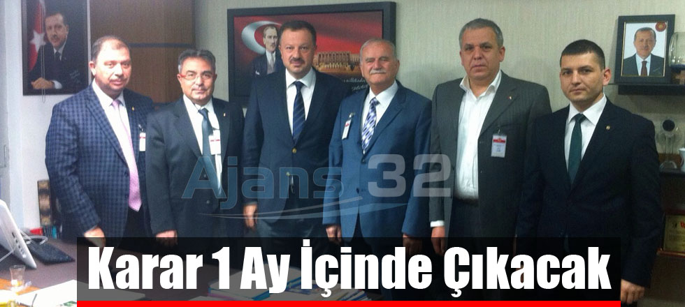 Karar 1 Ay İçinde Çıkacak