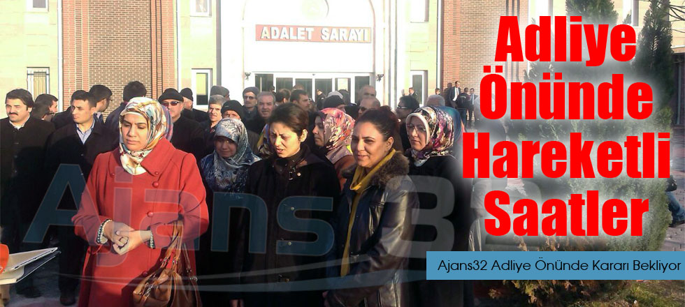 Adliye Önünde Hareketli Saatler