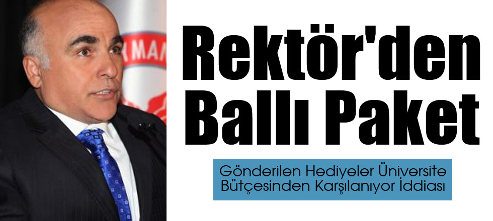 Rektör'den Ballı Paket