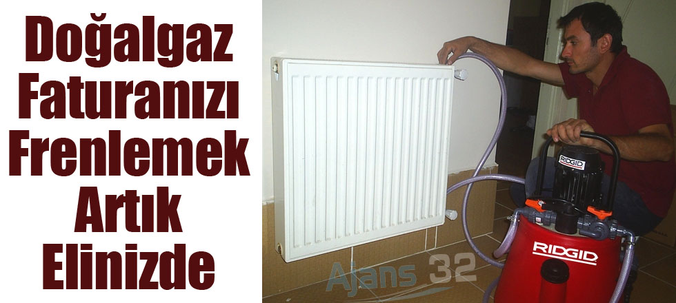 Doğalgaz Faturalarınızı Frenlemek Artık Elinizde