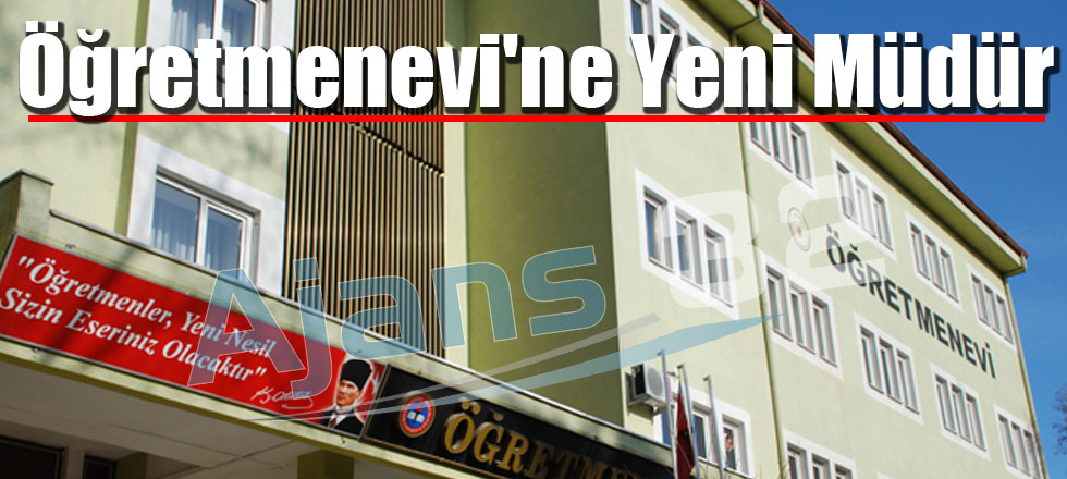 Öğretmenevi'ne Yeni Müdür