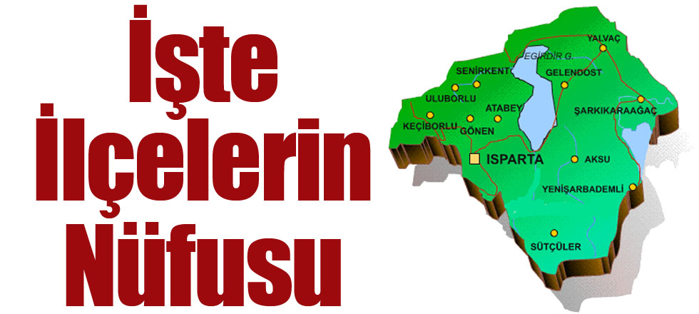 İşte İlçelerin Nüfusu