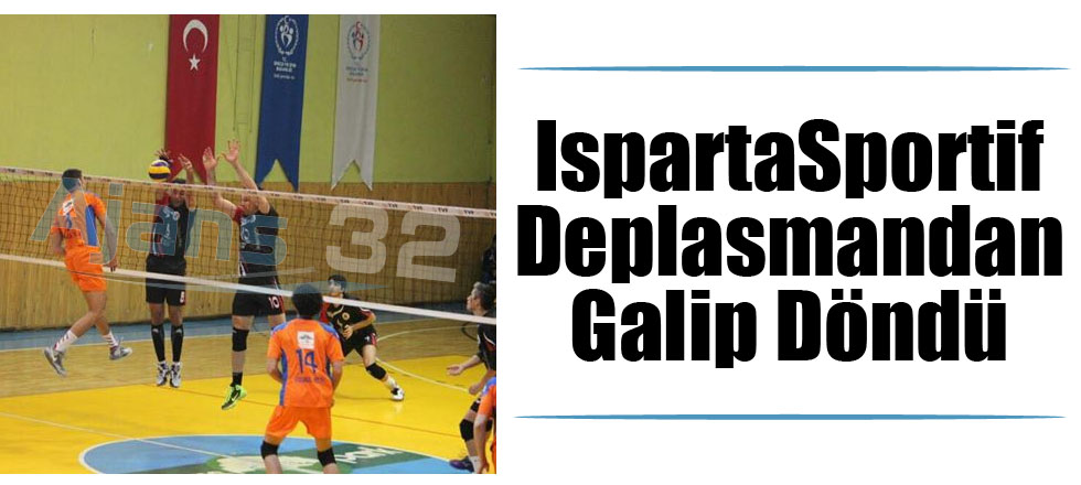 IspartaSportif Deplasmandan Galip Döndü