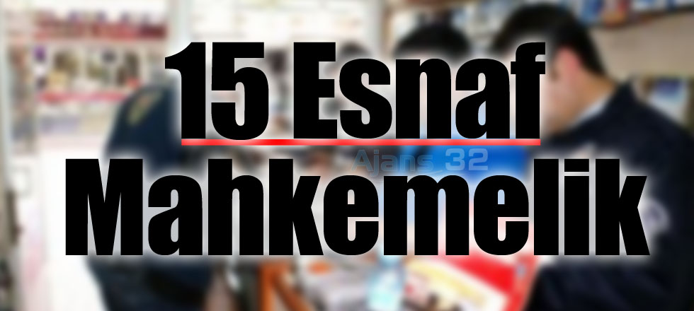 15 Esnaf Mahkemelik