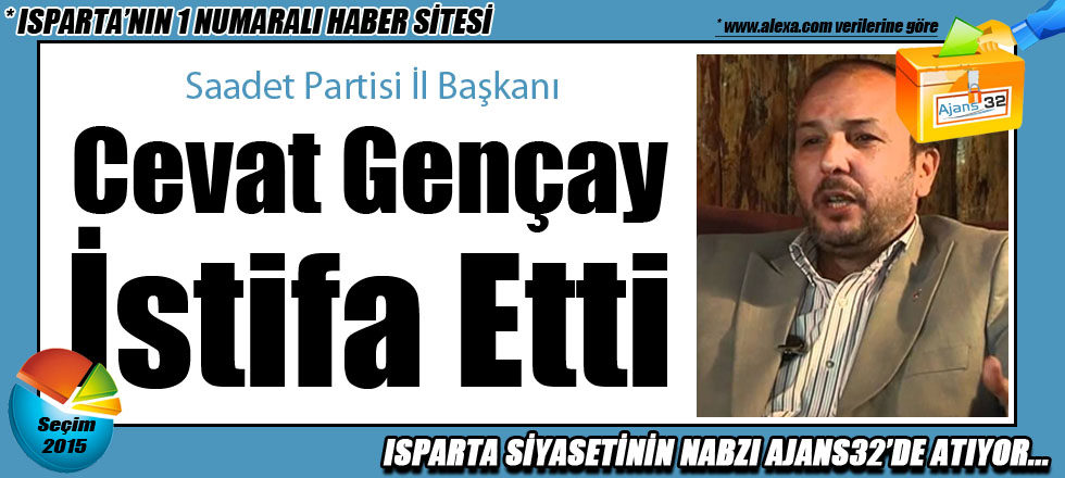 Cevat Gençay İstifa Etti