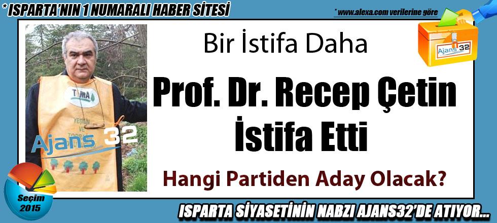 Prof. Dr. Recep Çetin İstifa Etti