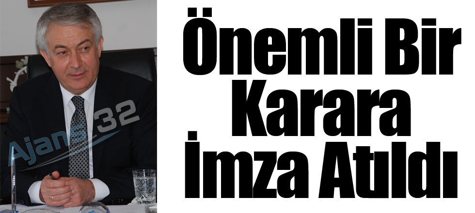 Önemli Bir Karara İmza Atıldı