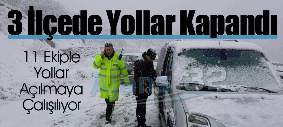 3 İlçede Yollar Kapandı