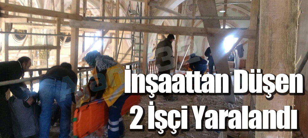 İnşaattan Düşen 2 İşçi Yaralandı