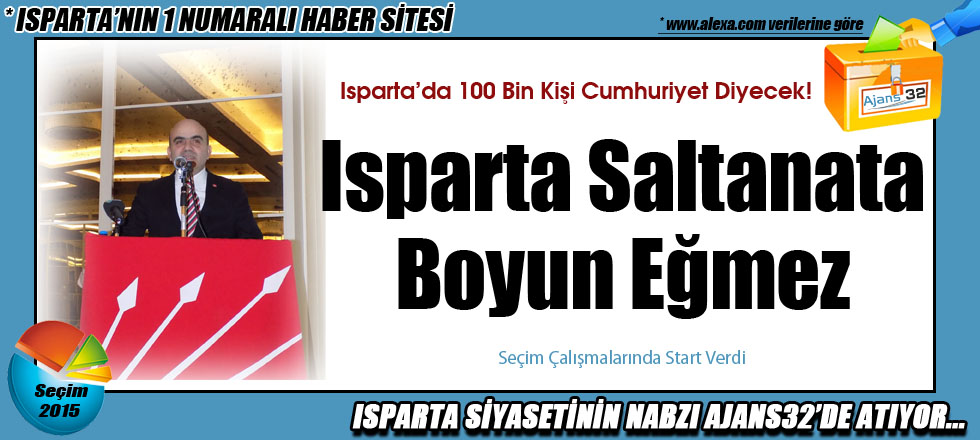 Isparta 7 Haziran'da Cumhuriyet Diyecek!