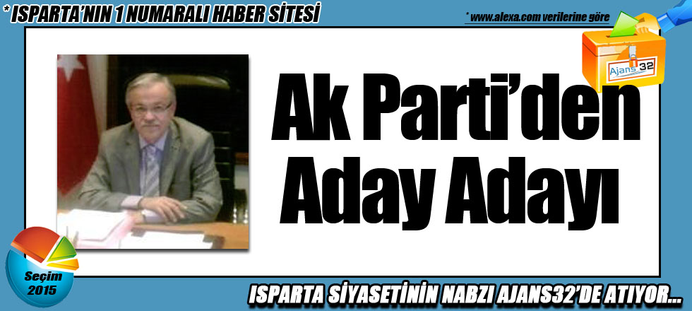 Ak Parti’den Aday Adayı