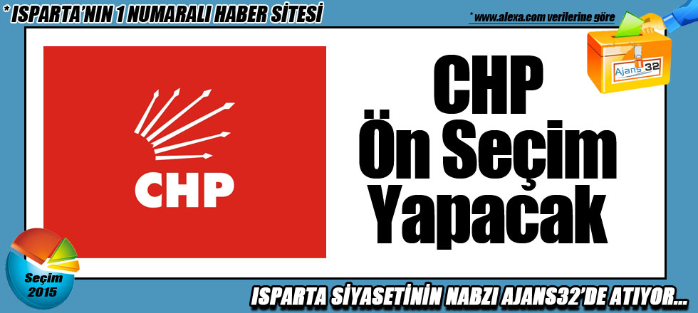 CHP Isparta'da Ön Seçim Yapacak