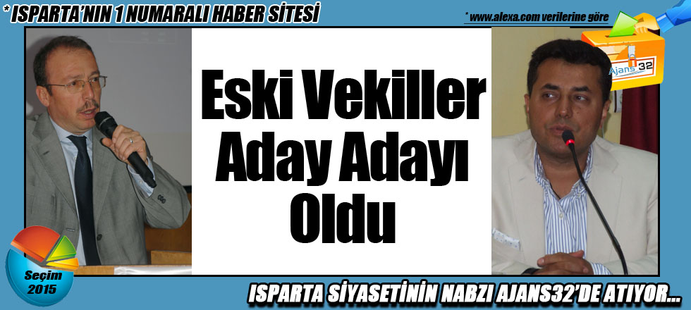 Eski Vekiller Aday Adayı Oldu