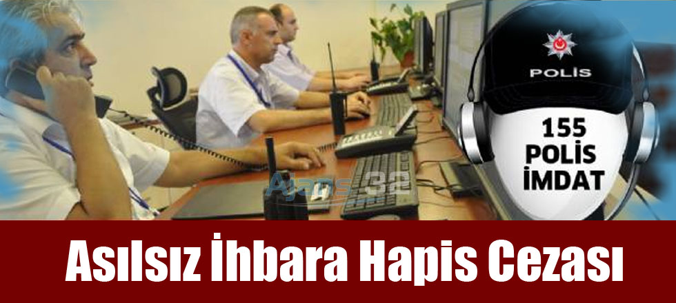 Asılsız İhbara Hapis Cezası