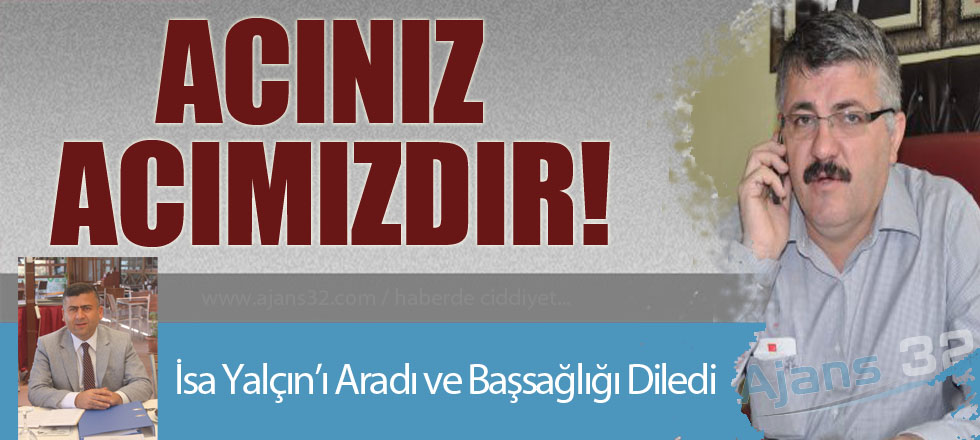 Acınız Acımızdır!